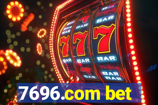 7696.com bet